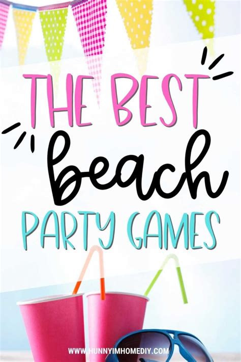 The Best Beach Party Games And Activities Perfect For A Birthday