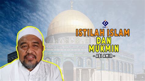 Istilah Islam Dan Mukmin Youtube