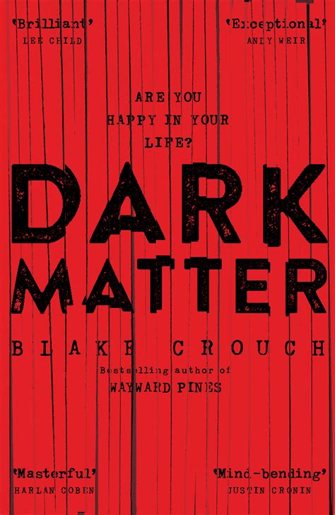 It consists of macroscopically heavy despite decades of search, nobody has ever directly detected a dark matter particle and the only evidence we have is still indirectly inferred from gravitational pull. Dark Matter by Blake Crouch book review | SciFiNow - The ...