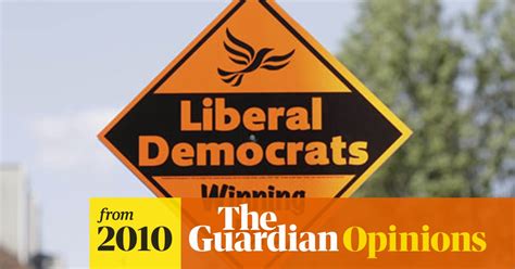 A Vote For The Lib Dems Is A Vote For The Lib Dems Opinion The Guardian