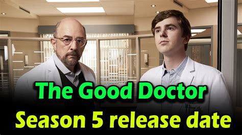 The Good Doctor Season 5 Release Date Youtube