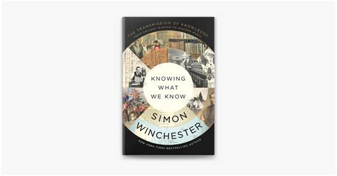 ‎knowing What We Know By Simon Winchester Ebook Apple Books
