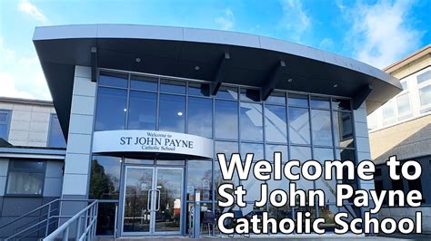 Welcome To St John Payne Catholic School Youtube