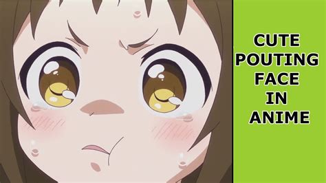 Adorable Anime Pouty Face / The pouty face is a. - Vulcan Wallpaper