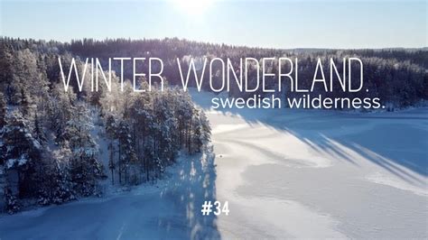 Winter Wonderland Swedish Wilderness Winterwunderland