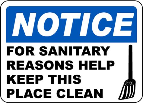 Notice Keep This Place Clean Sign D5681 By