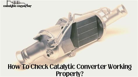 how catalytic converter work a comprehensive guide