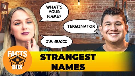Top Weirdest Names In The World Facts In Box Youtube