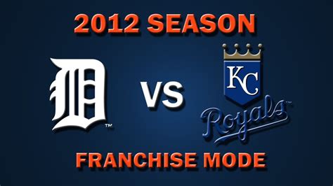 MLB 2K12 Detroit Tigers Vs Kansas City Royals Franchise Mode YouTube