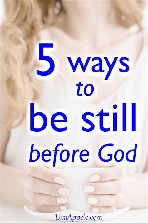 Be Still And Know 5 Ways To Be Still 1 Lisa Appelo