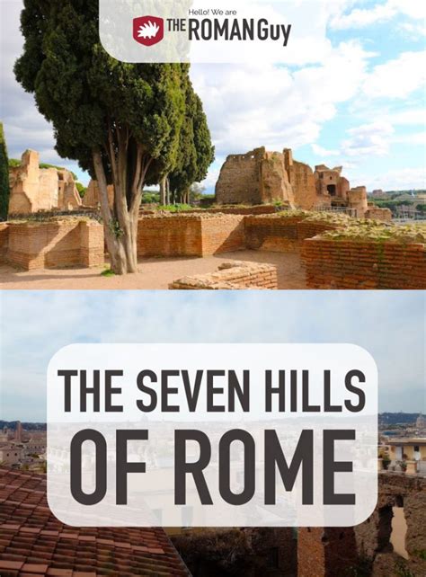 What Are The Seven Hills Of Rome The Roman Guy