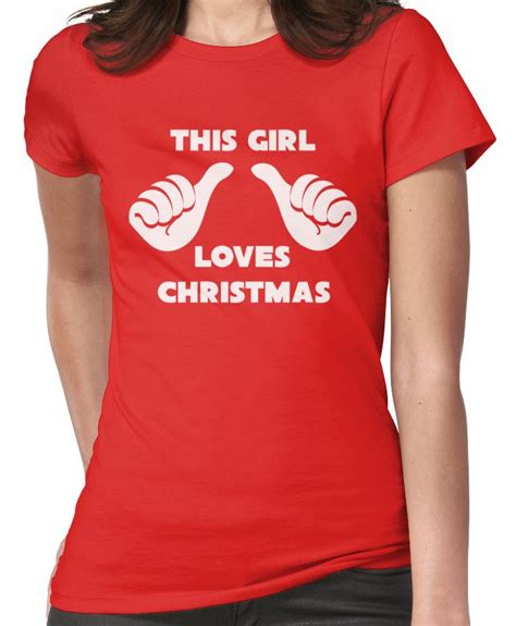 This Girl Loves Christmas Shirt Red Fitted T Shirt By 785tees