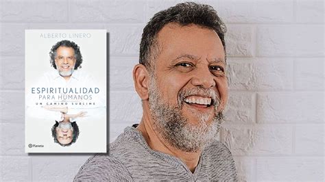 Alberto Linero Habló Con Infobae Sobre Su Nuevo Libro Y Su Nueva Vida “ser Espiritual En Pareja