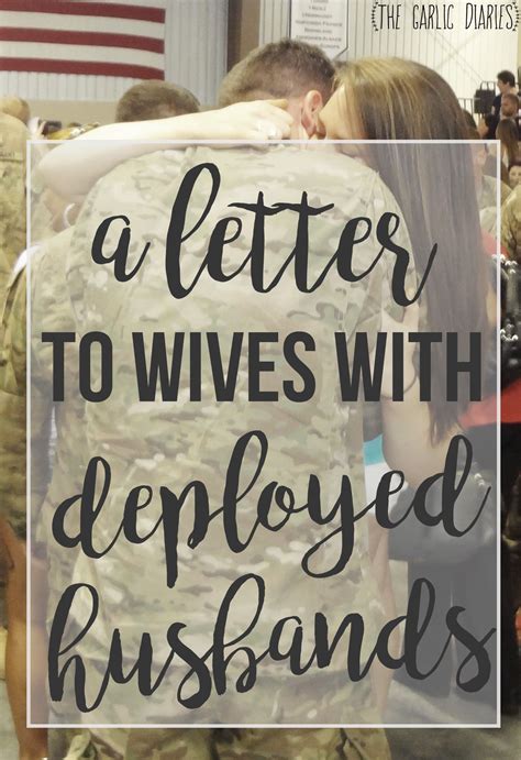 A Letter To Wives With Deployed Husbands Deployed Husband Army Wife