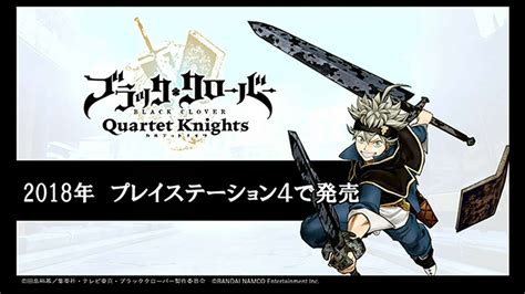 Black Clover Quartet Knights For Ps4pc Will Have A Story Mode Gets