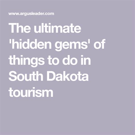 The Ultimate Hidden Gems Of Things To Do In South Dakota Tourism