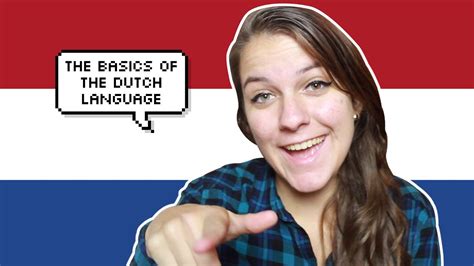how to speak dutch the basics youtube