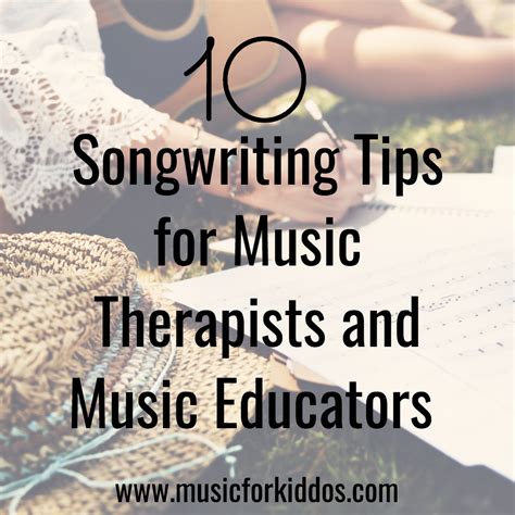 10 Songwriting Tips For Music Therapists And Music Educators — Music For