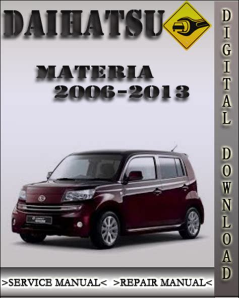 2006 2013 Daihatsu Materia Factory Service Repair Manual 2007 2008 2009