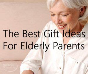 Maybe you would like to learn more about one of these? The Best Gift Ideas For Elderly Parents # ...