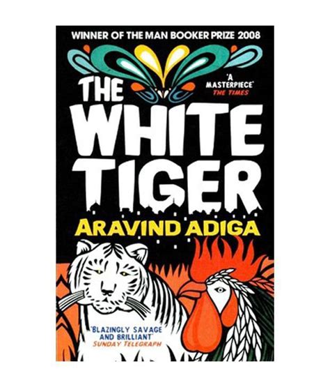 The White Tiger Book Review Debut By Arvind Adiga Got Books Good