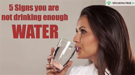5 Signs You Are Not Drinking Enough Water Youtube