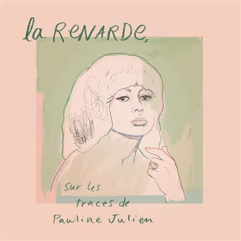 La Renarde Sur Les Traces De Pauline Julien Album Par Multi