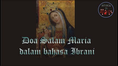 Doa Salam Maria Dalam Bahasa Ibrani Youtube
