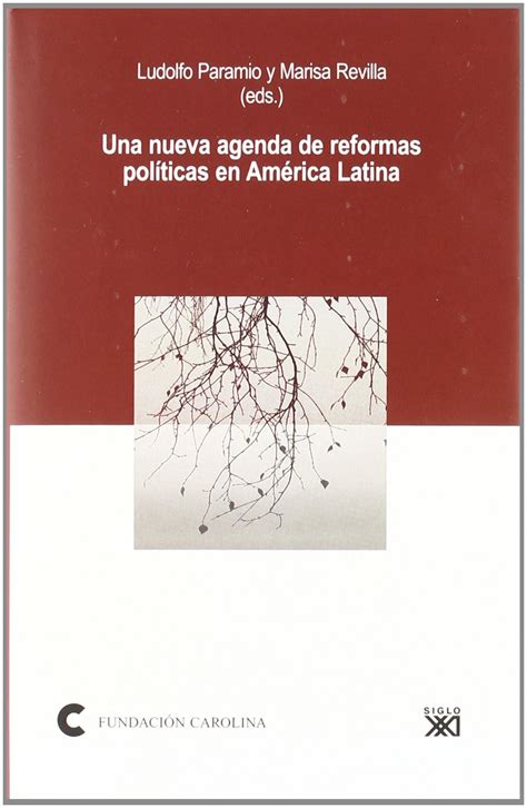 Una Nueva Agenda De Reformas Políticas En América Latina Fundación