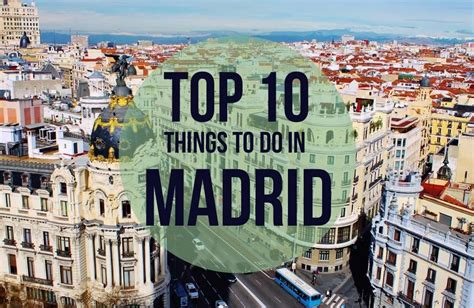 Top 10 Things To Do In Madrid Madrid Spain Spain Travel Madrid Travel