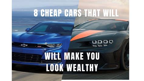 8 Cheap Cars That Will Make You Look Wealthy Youtube