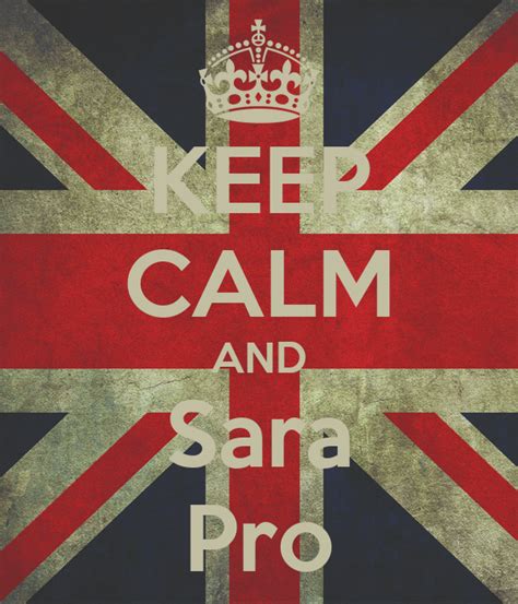 Keep Calm And Sara Pro Poster Sendi Keep Calm O Matic