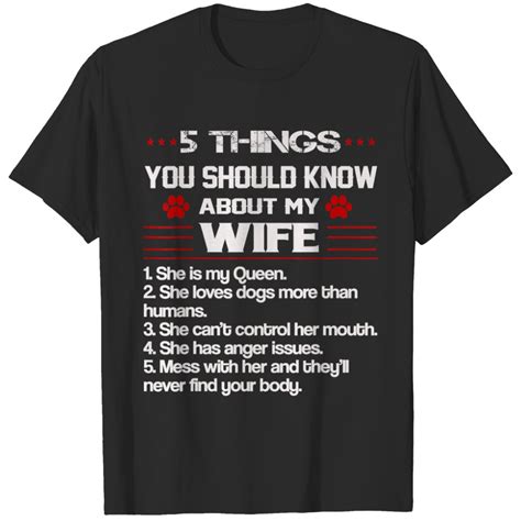 5 Things You Should Know About My Wife T Shirts Sold By The Open T