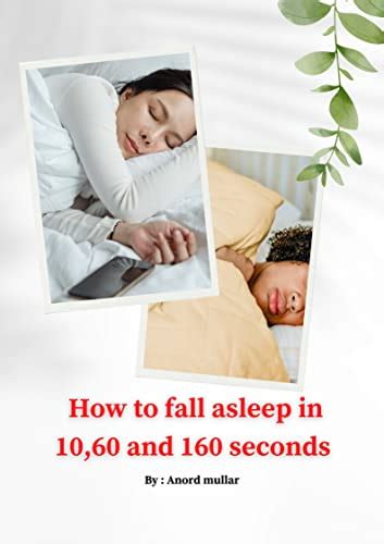 How To Fall Asleep In 10 60 And 120 Seconds Ebook Mullar