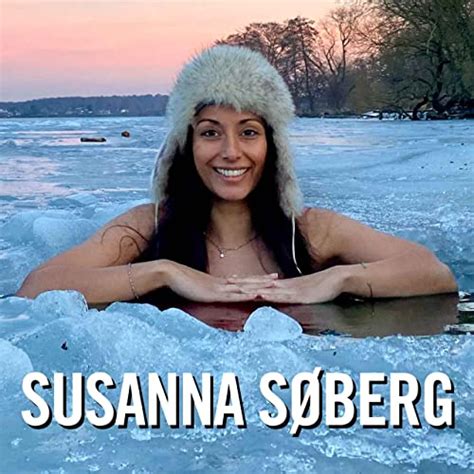 The Science Behind Cold And Hot Exposure Benefits With Susanna Søberg
