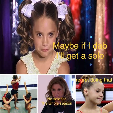 I Made Up A Meme Of Dance Moms With Images Dance Moms