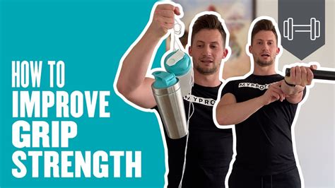 How To Improve Grip Strength 7 Exercises Myprotein Youtube