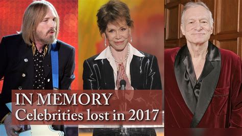 2017 Celebrity Deaths Remembering Famous Names Lost This Year Youtube