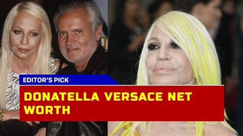How Much Is Donatella Versace Worth In