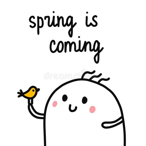 Spring Is Coming Hand Drawn Illustration With Cute Marshmallow For