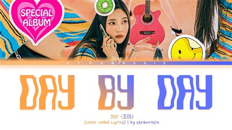 Joy Day By Day Lyrics 조이 Day By Day 가사 Color Coded Lyrics Hanrom