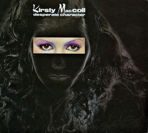 Kirsty Maccoll Desperate Character 2012 Cd Discogs
