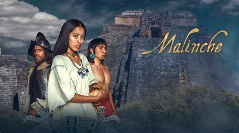 Se Estrenará El Próximo Sábado La Serie Histórica Malinche