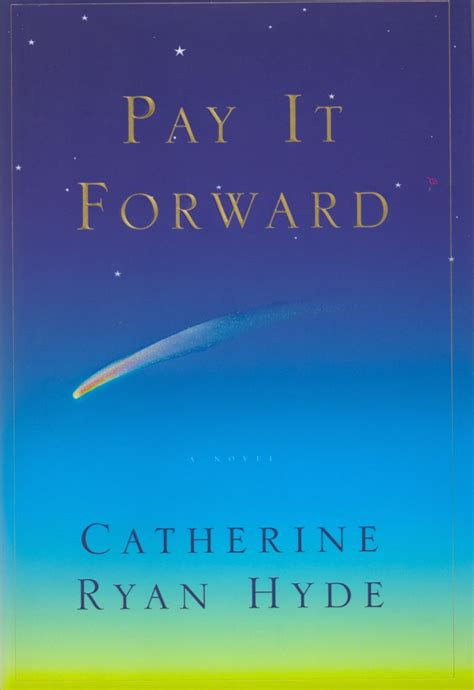 Pay It Forward — Catherine Ryan Hyde