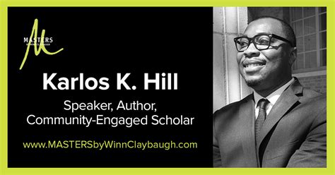 Karlos K Hill Speaker Author Community Engaged Scholar When People Care Change Happens