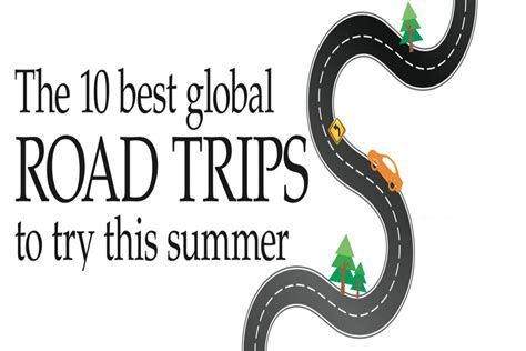 The 10 Best Global Road Trips To Try This Summer