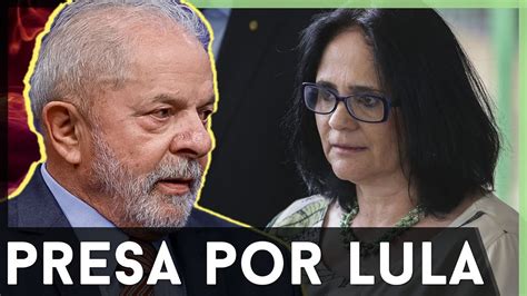 DAMARES PRESA POR LULA Governo Fecha O Cerco YouTube