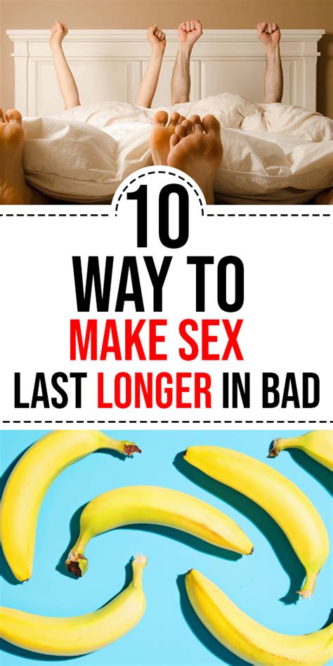 Way To Make Sex Last Longer In Bad Daily Healthy