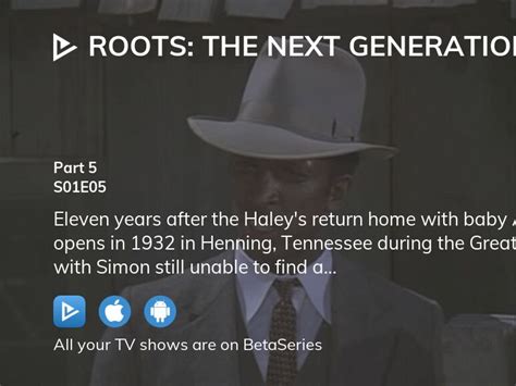 Watch Roots The Next Generations Season 1 Episode 5 Streaming Online