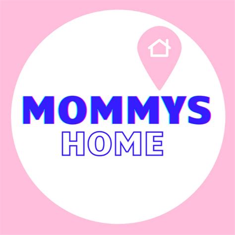 Mommys Home Youtube